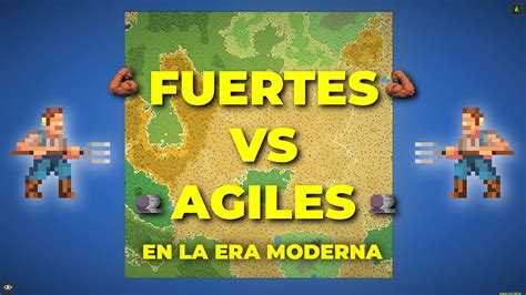 FUERTES VS AGILES EN LA ERA MODERNA MOD WORLDBOX YouTube