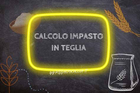 Calcolo Impasto Pizza In Teglia Calcola Pizza