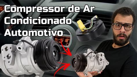 Como Funcionam Os Compressores De Ar Condicionado Youtube