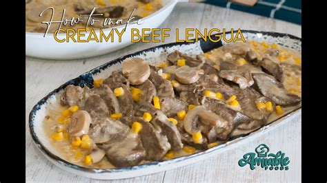 Easy Beef Lengua In Creamy Sauce Amiable Foods Off