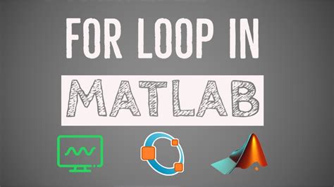 23 Matlab Tutorial For Beginners For Loop In Matlab For Loop