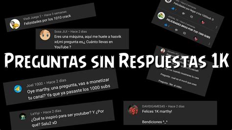 Especial 1000 Suscriptores Preguntas Y Respuestas Youtube