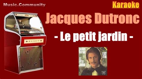 Karaoke Jacques Dutronc Le Petit Jardin YouTube