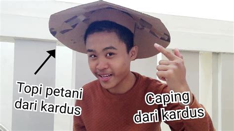 Membuat Caping Atau Topi Petani Dari Kardus Caping Dari Kardus Youtube