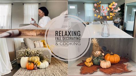 Relaxing Fall Decorate And Cook With Me Weekly Vlog Youtube