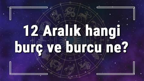 Aral K Hangi Bur Ve Burcu Ne Aral K Tarihde Bug N Do An T Rk