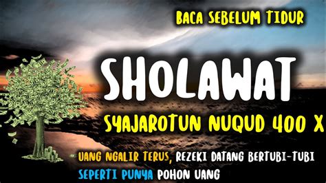 Sholawat Syajarotun Nuqud X Sholawat Pohon Uang Rezeki Mengalir