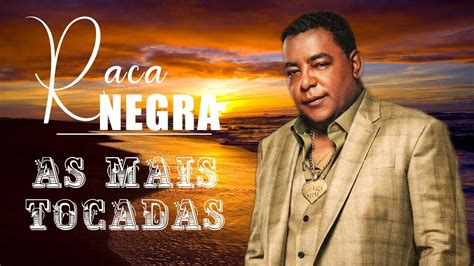 Ra A Negra As Melhores M Sicas De Ra A Negra S As Antigas As