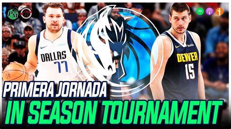 Directo Especial Inseason Tournament Derrota De Los Mavs Vs Denve