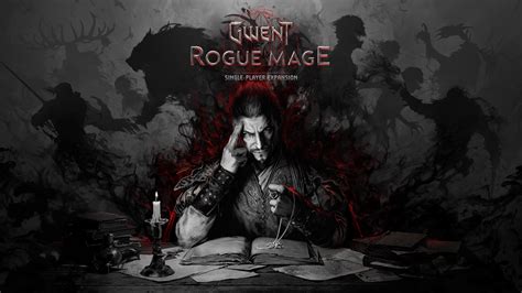 GWENT Rogue Mage Is Here GWENT The Witcher Card Game