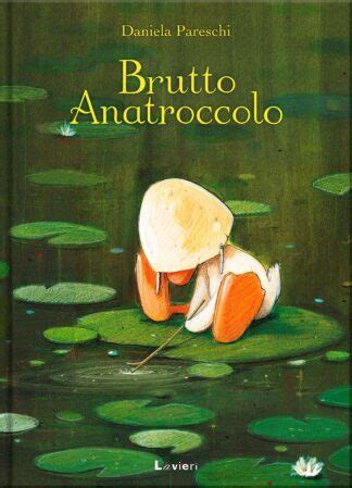 Brutto Anatroccolo Lavieri Edizioni