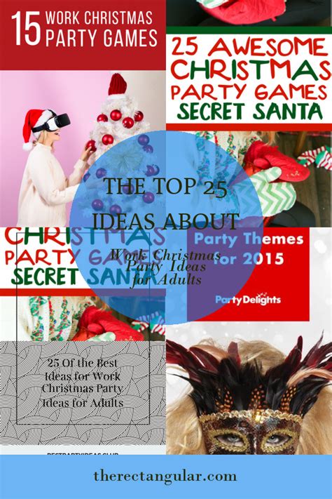 The Top 25 Ideas About Work Christmas Party Ideas For Adults Home