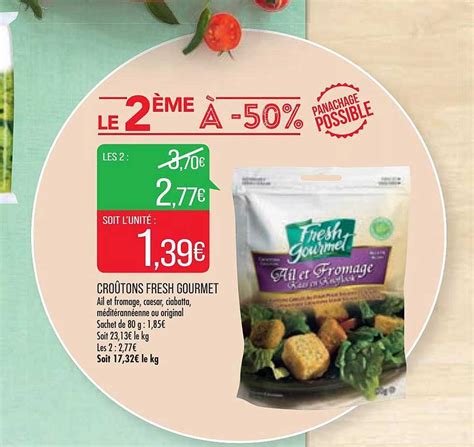 Promo Croûtons Fresh Gourmet Chez Match Icataloguefr