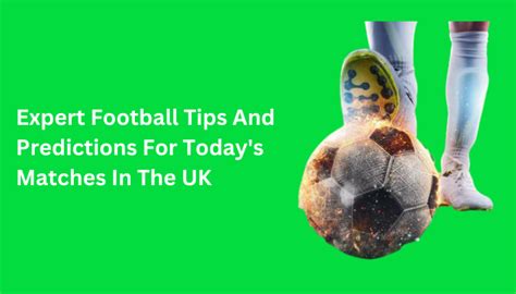 Expert Football Tips And Predictions For Uk Matches Matchplug Blog