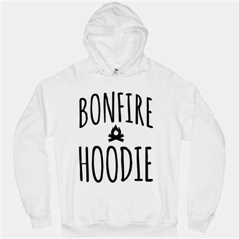 Bonfire Hoodie T-Shirts | LookHUMAN | Hoodies, Bonfire hoodie, Hooded ...