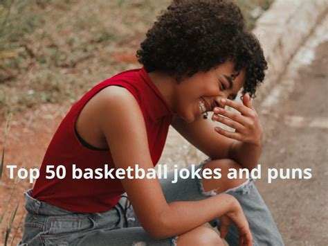 A List Of The 50 Most Hilarious Basketball Jokes Of All Time Basketball