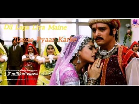 Dil Laga Liya Maine Tumse Pyaar Karke Hindi Songs Full Video Song