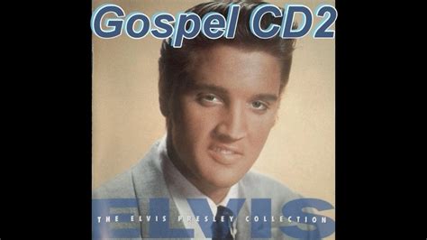 Elvis The Elvis Presley Collection Gospel Cd 2 Youtube