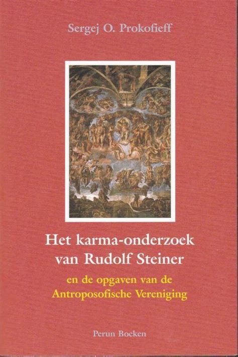 Het Karma Onderzoek Van Rudolf Steiner En De Opgaven Van De