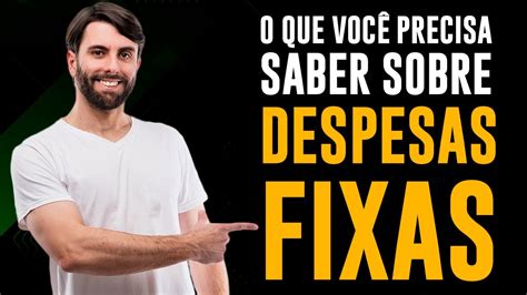 Entenda Como Separar Despesas Fixas Dos Custos Vari Veis Youtube