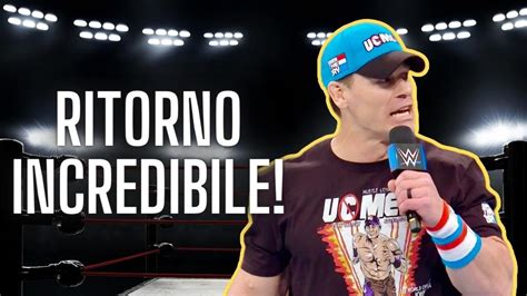 L INCREDIBILE RITORNO DI JOHN CENA YouTube