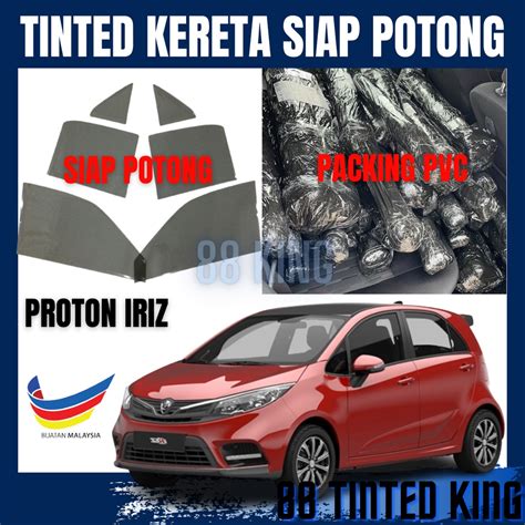 Tinted Kereta Proton Iriz 4 Pintu Siap Potong Car Tinted Iriz 4 Door