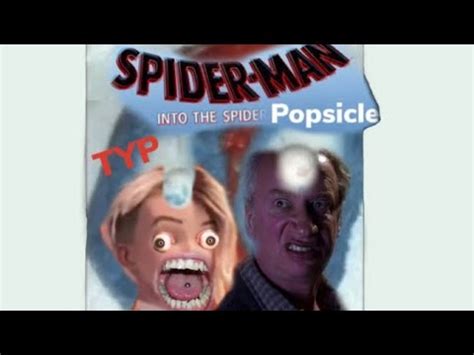 Ytp Spiderman Into The Spider Popsicle Youtube