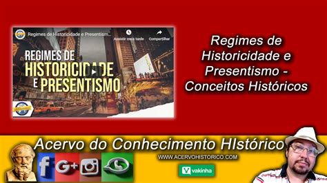 Acervo Do Conhecimento Histórico Regimes De Historicidade E