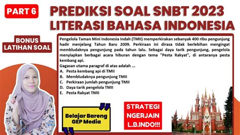 PREDIKSI SOAL TPS UTBK SNBT 2023 LITERASI BAHASA INDONESIA PART 6