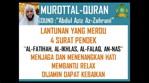 Surah Pendek Murottal Al Qur An Merdu Menyejukkan Dan Menenangkan