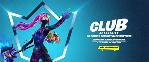 Club Fortnite Esto ofrece la nueva suscripción mensual por 11 99 al mes