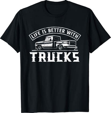 Amazon Life Is Better With Trucks Truck Driver Pickup Trucks Gift