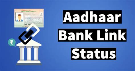 How To Check Aadhaar Bank Link Status Aadhaar Card