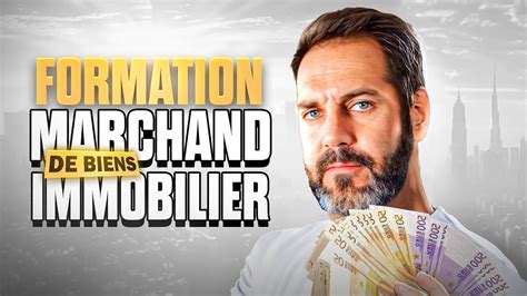 Marchand De Biens Immobilier Formation Gratuite Youtube