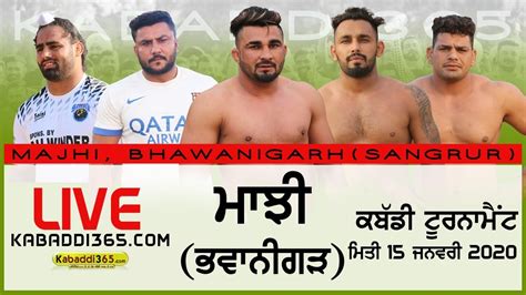 Live Majhi Bhawanigarh Sangrur Kabaddi Tournament Jan