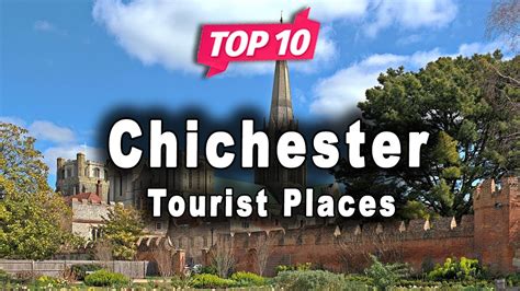 Top 10 Places To Visit In Chichester West Sussex England English