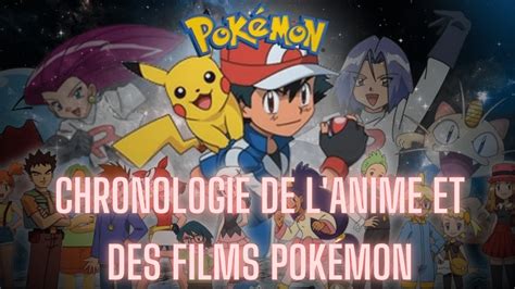 Chronologie Id Ale Pour Regarder L Anime Pok Mon La S Rie Et Les Films