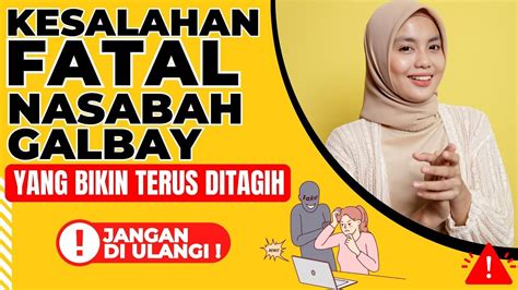 Kesalahan Fatal Nasabah Galbay Bikin Terus Ditagih Jangan Ulangi YouTube