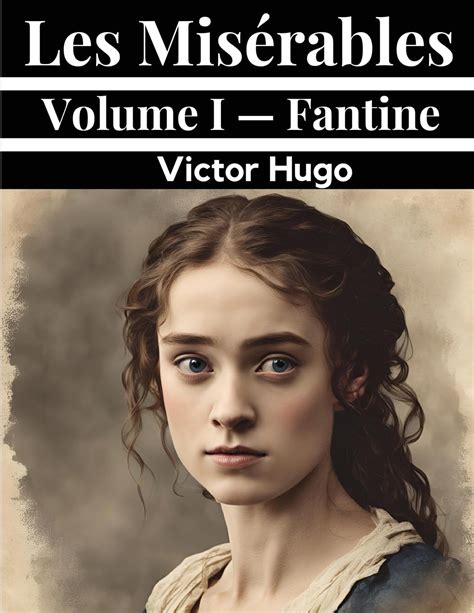 Les Misérables Volume I Fantine Victor Hugo 9781835910900 Books