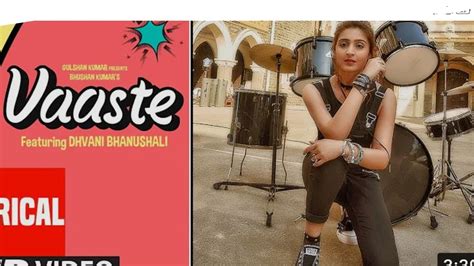 Vaaste Full Song With Dhvani Bhanushali Nikhil DSouza YouTube