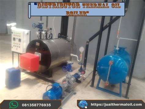 JUAL THERMAL OIL 200 000 KCAL 800 000 KCAL PT Indira Mitra Boiler