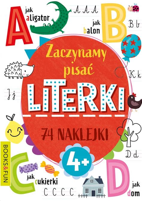 Zaczynamy Pisa Literki Nauka Pisania Z Naklejkami