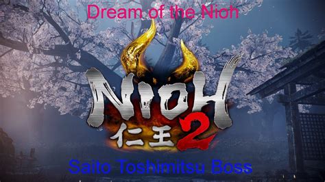 Nioh 2 The Complete Edition Saito Toshimitsu Vs Fist And 2 Throwing