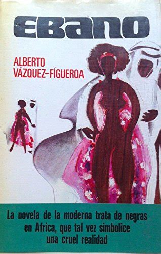 EBANO VAZQUEZ FIGUEROA Alberto 9788401301438 IberLibro