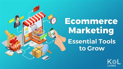 Ecommerce Marketing Essential Tools To Grow KOL Limited