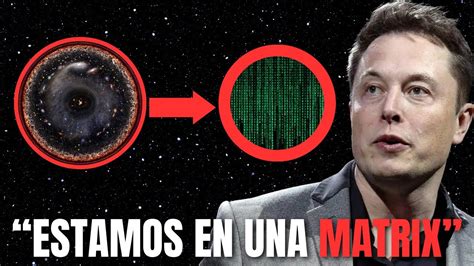 Elon Musk Vivimos En Una Simulación El Telescopio James Webb Deja