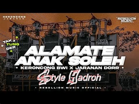 Dj Alamate Anak Soleh Style Keroncong Bwi X Jaranan Dorr Viral Youtube