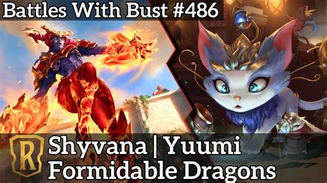 Formidable Dragons Shyvana Yuumi Lor Standard Deck Battles With