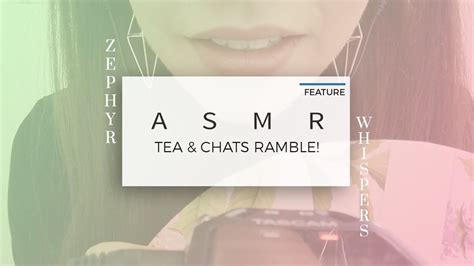 Asmr Tea And Chats Whispered Ramble Whispers Tapping Asmr