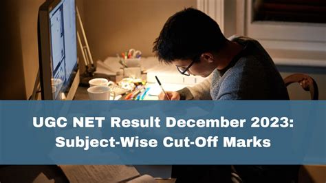 UGC NET Result December 2023: Subject-Wise Cut-Off Marks Released At ...